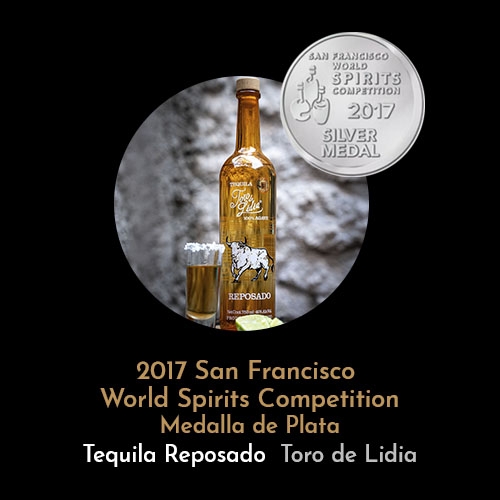 premios-tequila-toro-de-lidia_0004_ 2017 San Francisco World Spirits Competition, Medalla de Plata Reposado